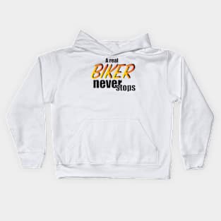 a real biker never stops Kids Hoodie